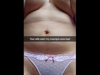 Your cheating wife is ready for huge impregnation creampie in her pussy! [Cuckold. Snapchat]