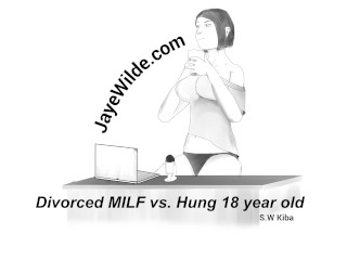 'Divorced MILF vs Hung 18 year old'